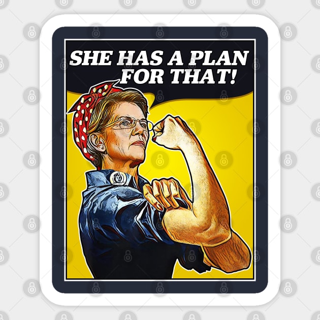 Elizabeth Warren She Has A Plan For That - We Can Do It! Sticker by TextTees